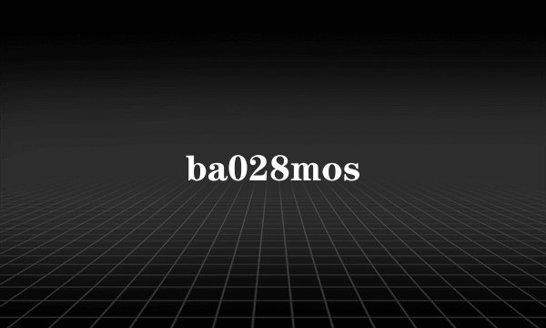 ba028mos