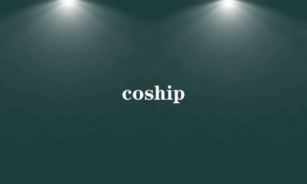 coship