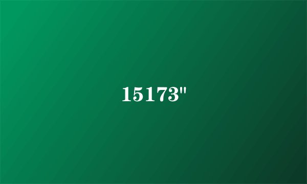 15173