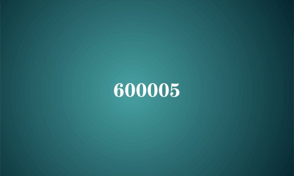 600005