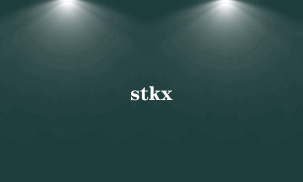 stkx