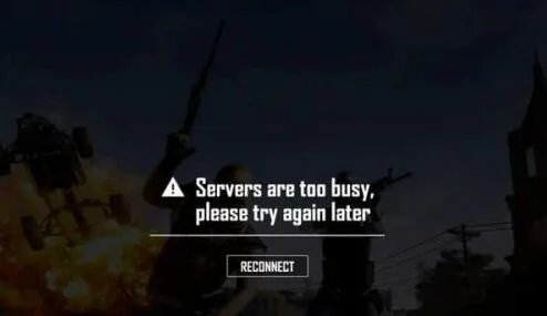 绝地求生更新提示Servers are too busy进不去怎么办