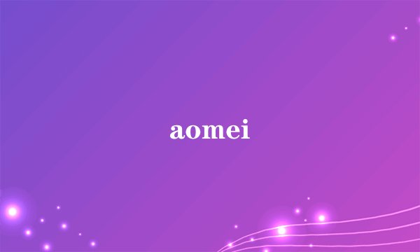 aomei