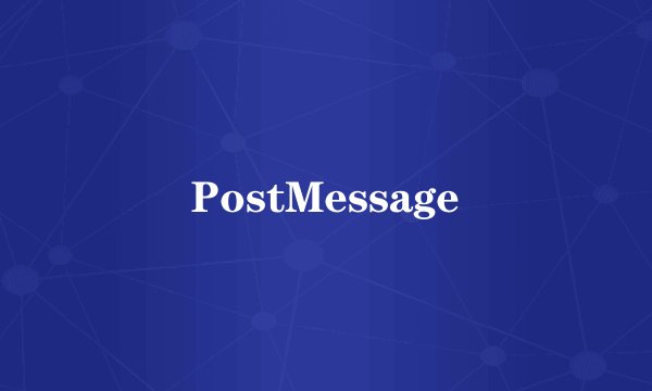 PostMessage