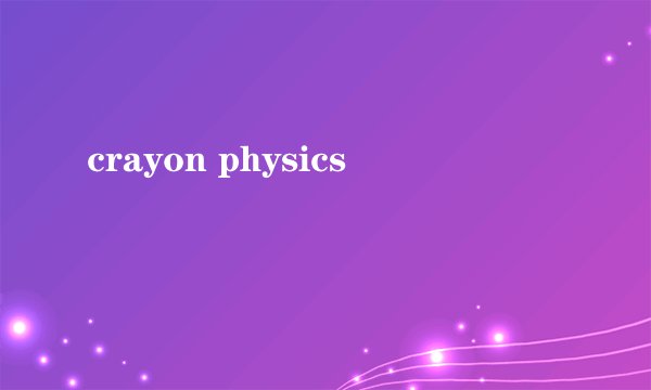 crayon physics