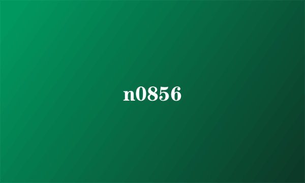 n0856