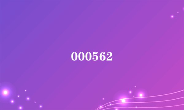000562